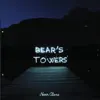 Bear's Towers - Never Alone